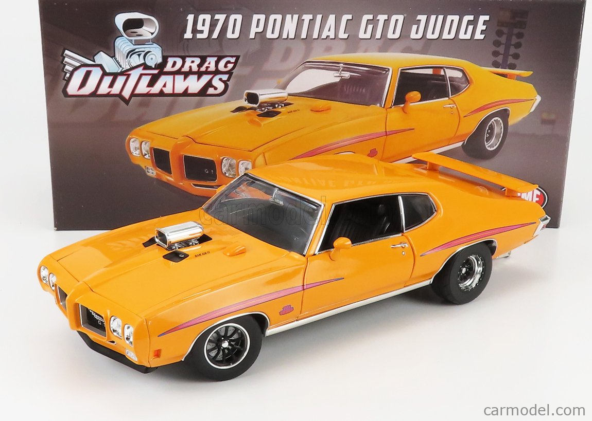 ACME-MODELS A1801215 Scale 1/18  PONTIAC GTO JUDGE COUPE OUTLAWS DRAGSTER 1970 ORANGE