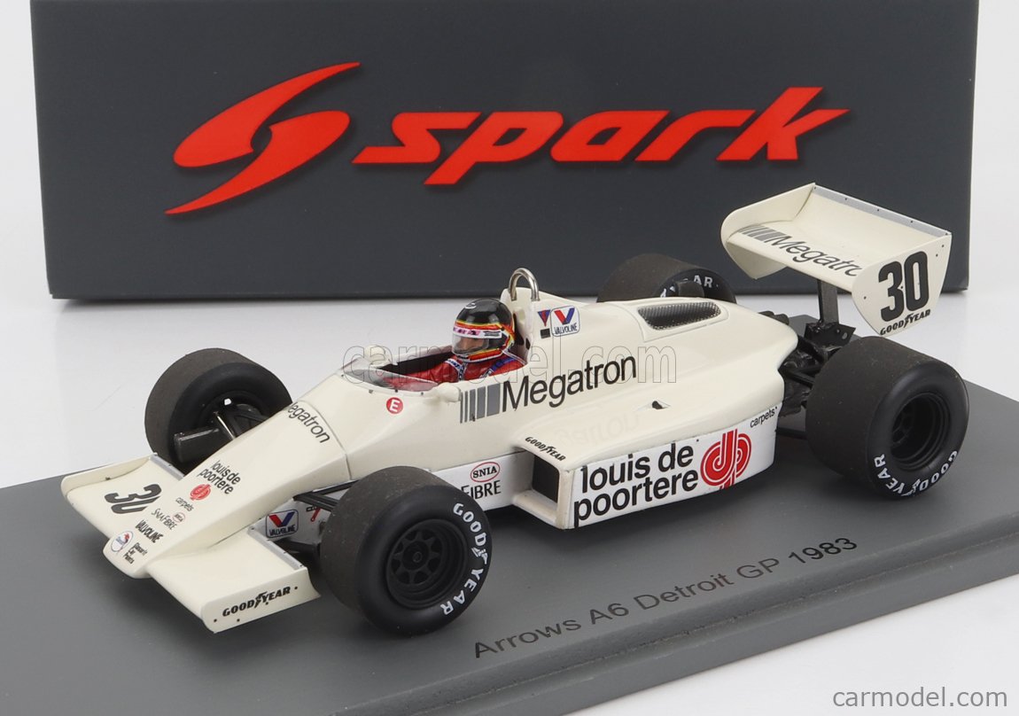 1:43 SPARK Arrows F1 A6 #30 Detroit Gp 1983 Thierry Boutsen White S5788